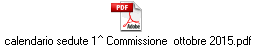 calendario sedute 1^ Commissione  ottobre 2015.pdf